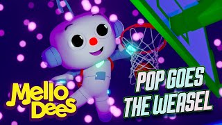 Pop Goes The Weasel - Mellodees Kids Songs &amp; Nursery Rhymes | Sing-A-Long