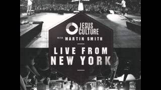 Jesus Culture with Martin Smith | Did You Feel The Mountains Tremble?