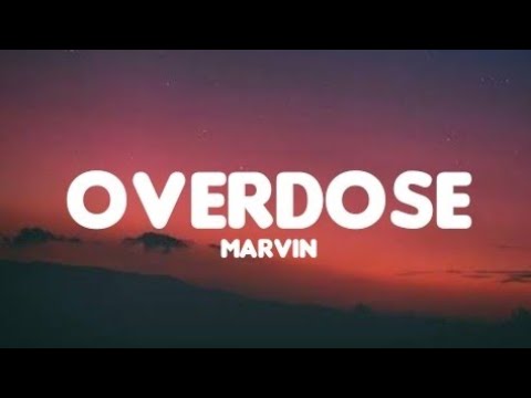 Marvin - Overdose (Lyrics)/ Crayon, Ayra Starr, LADIPOE, Magixx & Boy Spyce