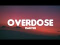 Marvin - Overdose (Lyrics)/ Crayon, Ayra Starr, LADIPOE, Magixx & Boy Spyce Marvin - Overdose (Lyrics)/ Crayon, Ayra Starr, LADIPOE, Magixx & Boy Spyce
