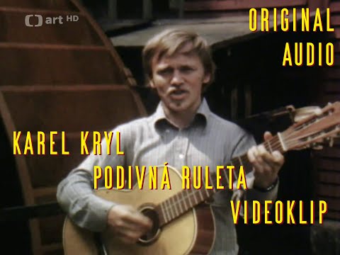 Karel Kryl - Podivná ruleta | klip