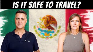 Is Mexico SAFE to Travel?  Americans Traveling in Mexico