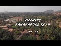 Vicinty Series Vicinity Of Kanakapura Road Part 1 DJI Osmo Pocket Mavic Air