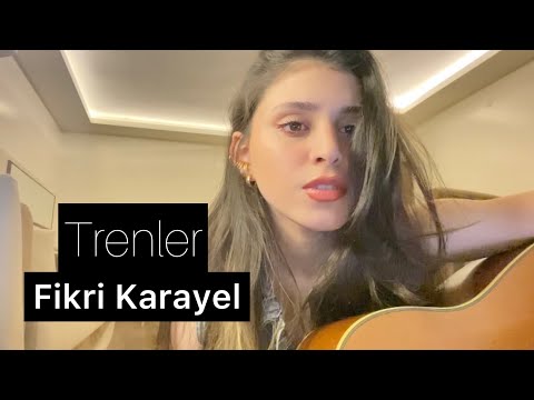 Fikri karayel-Trenler / Erva Sude Dağlı