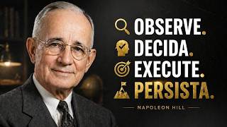 Observe. Decida. Execute. Persista: As 4 Ordens que Pessoas Inteligentes Seguem em Silêncio