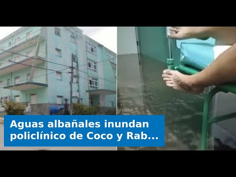 Aguas albañales inundan policlínico de Coco y Rabí, en La Habana