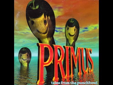 Primus - Tales From the Punchbowl (Full Album)