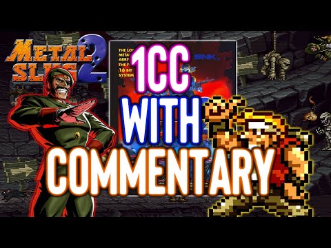 Metal Slug 2 1cc w/ Commentary (No Slowdown)! THIS GAME IS BRUTAL - Longplay