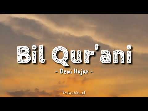 Bil Qur'ani Saamdhi - Cover Kak Dewi Hajar (Lirik Lagu) 🎵🎵🎵