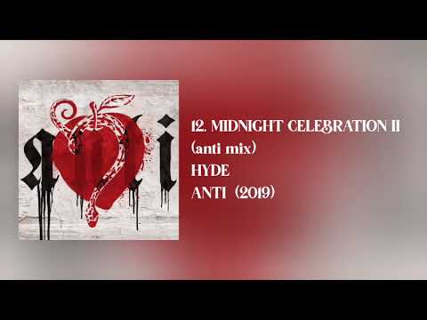 HYDE - MIDNIGHT CELEBRATION II anti mix
