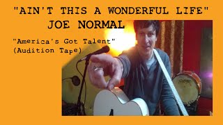 AMERICA'S GOT TALENT - Audition Tape - Joe Normal (AUTISM SONG)