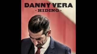 Danny Vera - Hiding (single)
