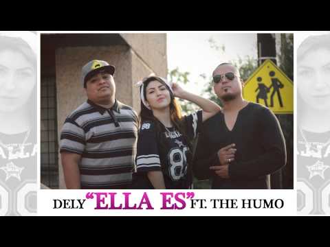 Dely Underap - Ella es ft The Humo Prod. Hokerbeats