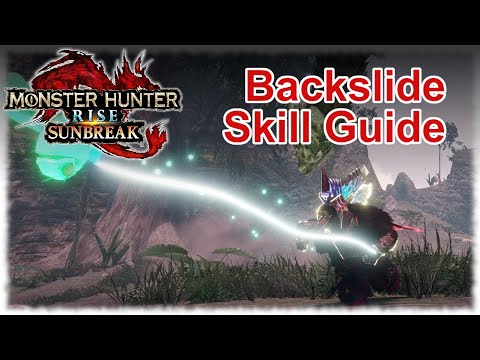 Give This Skill A Chance: Backslide - Monster Hunter Rise: Sunbreak Greatsword Skill Guide