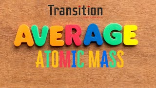 Average Atomic Mass I NCERT Some Basic Concepts Of Chemistry | IOQJS/Class 11/JEE/IIT/NEET