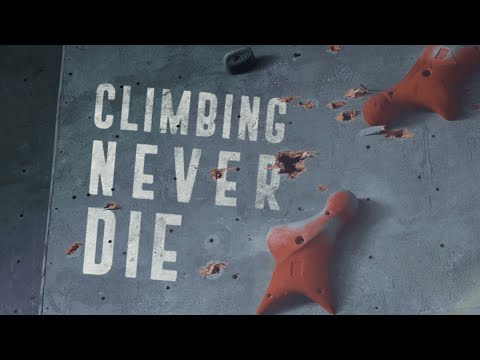 REEL ROCK 18 Extrait : Climbing Never Die