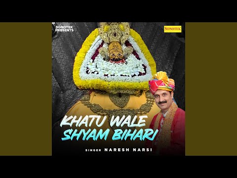Khatu Wale Shyam Bihari