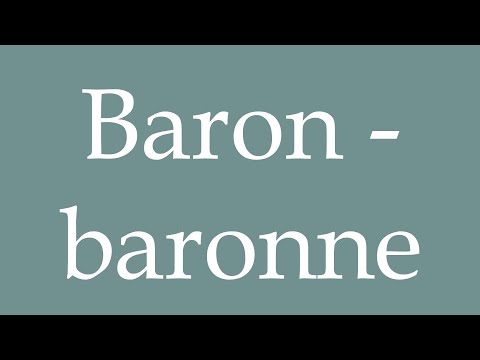 How to Pronounce ''Baron - baronne'' (Baron - baroness) Correctly in French