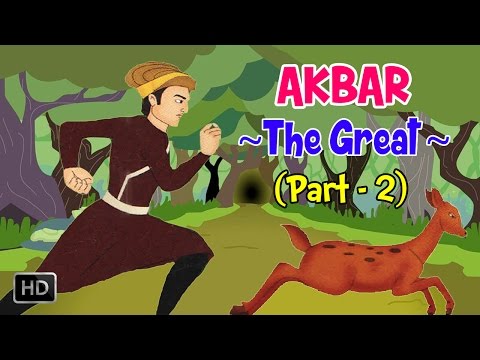 Akbar, The Great (Part 2) - Mughal Emperor - Animated Stories for Kids