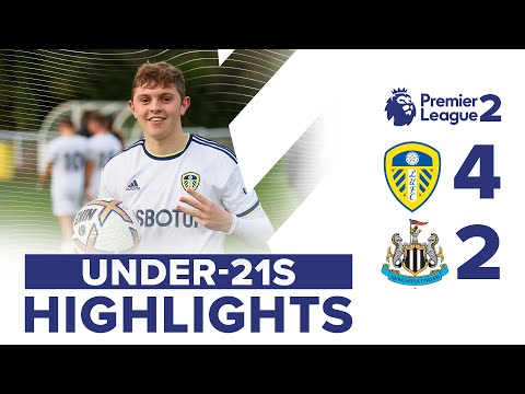U21 HIGHLIGHTS: LEEDS UNITED 4-2 NEWCASTLE UNITED | MAX DEAN SCORES HAT-TRICK IN PL2