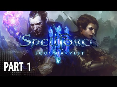 Spellforce 3 Soul Harvest Campaign Walkthrough Part 1 - Royal Order (Story Lets Play)