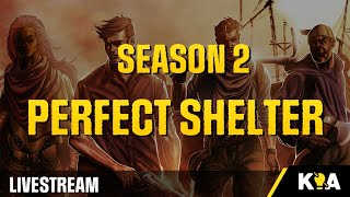 NEW SEASON - Sheltered 2 - Season 2 - Livestream 1