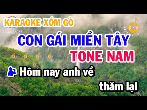 Karaoke Con Gái Miền Tây - Tone Nam Remix Dễ Hát | Beat Mới 2025 | Karaoke Xóm Gò