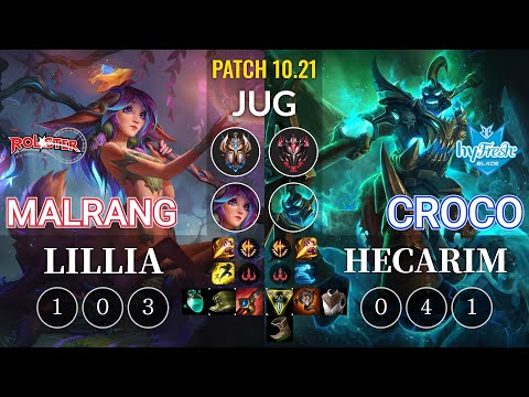 KT Malrang Lillia vs hyF Croco Hecarim Jungle - KR Patch 10.21