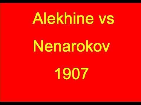 Alexander Alekhine vs Vladimir Nenarokov - 1907