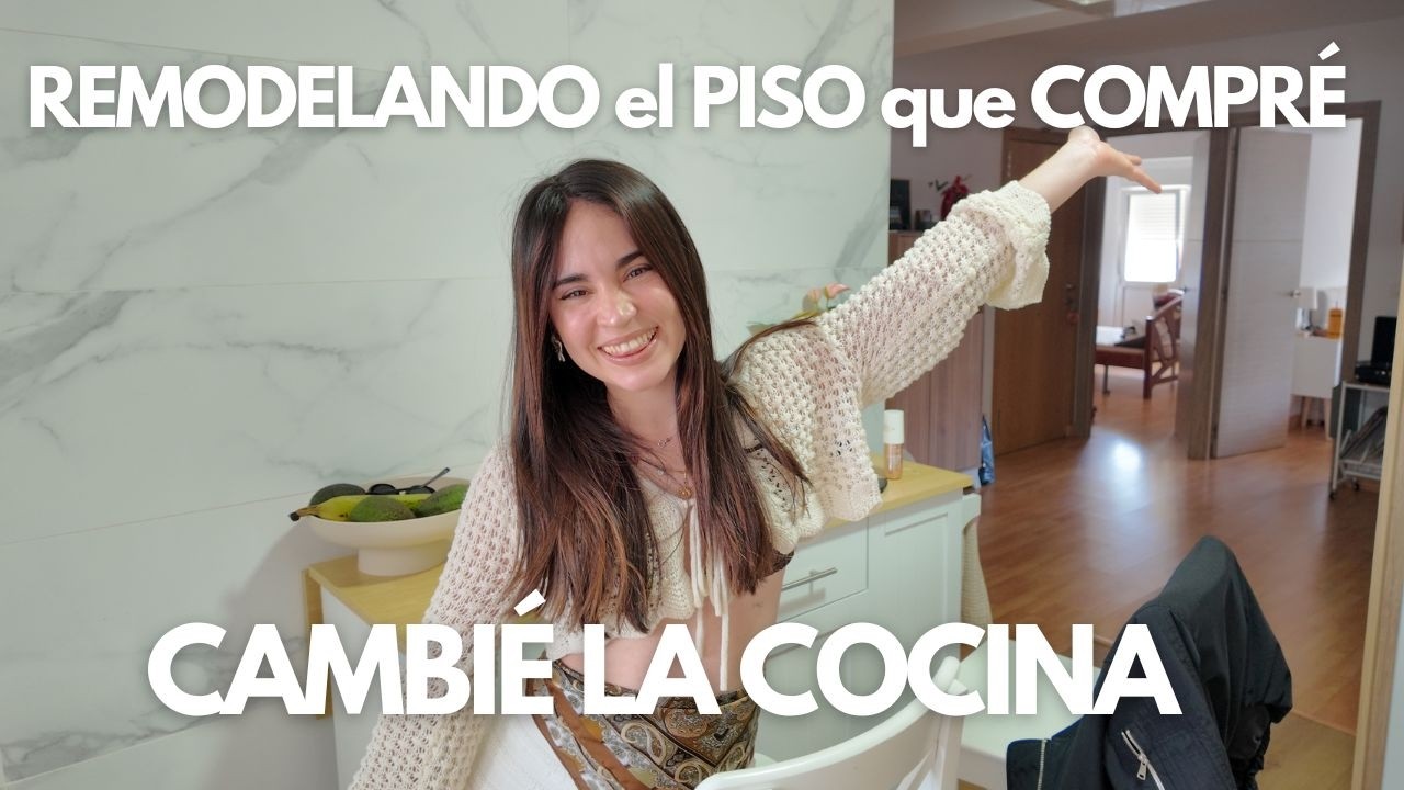 Así Cambié el Piso que Compré en Galicia, España 🇪🇸. No me gusta La Cocina