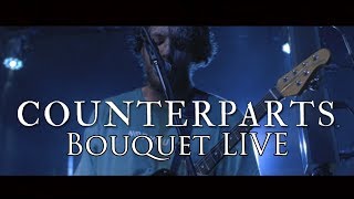 Counterparts  -  Bouquet LIVE (Austin, Texas)
