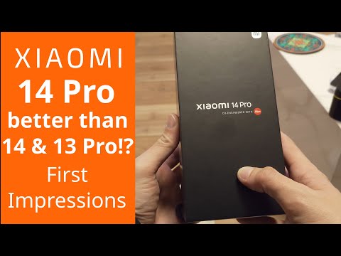 Xiaomi 14 Pro - First impressions and comparison with Xiaomi 14 and 13 Pro