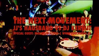 THE NEXT MOVEMENT: JJ's Hausband vs DJ Kermit (stagecams)