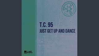 Just Get Up And Dance (Hot Mix)