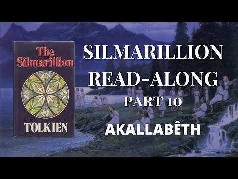 Silmarillion Read-along pt.10 - AKALLABÊTH | Legendarium Podcast
