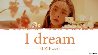 Download lagu ELKIE I dream Lyrics... mp3