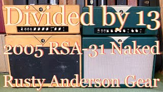 Video thumbnail for Divided by 13 2005 RSA-31 Naked Rusty Anderson [EL84 Sound] by HOWL GUITARS