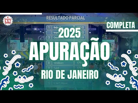 APURAÇÃO DO CARNAVAL DO RIO DE JANEIRO 2025- COMPLETO. (ÍNTEGRA)
