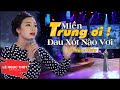 Miền Trung Ơi Đau Xót Nào Vơi Lê Ngọc Thuý Nghe Không Chán Khóc Cạn Hết Nước M�