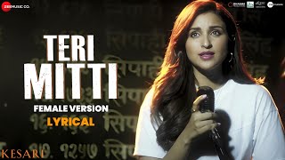 Download lagu Teri Mitti Female Version - Kesari | Arko feat. Parineeti Chopra | Akshay Kumar | Manoj M | Lyrical mp3 Download lagu Teri Mitti Female Version - Kesari | Arko feat. Parineeti Chopra | Akshay Kumar | Manoj M | Lyrical mp3