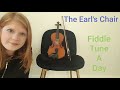 The Earl's Chair (Irish Reel) FIDDLE TUNE A DAY