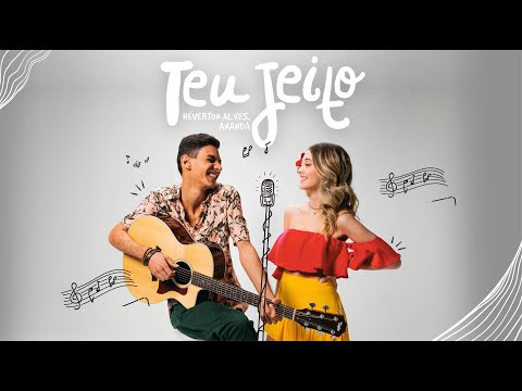 Ananda e Héverton Alves – Teu Jeito (Official Music Video)