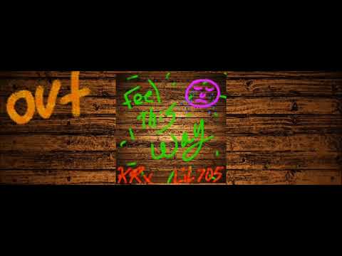 KRx Ft. Lil 705 - Feel This Way [Explicit]