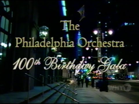 The Philadelphia Orchestra 100th Birthday Gala 11-16-2000