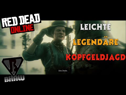 Leichte Legendäre Kopfgeldjagd - Legendäre Kopfgeldjagd Guide - Red Dead Online