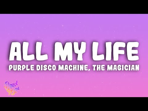 Purple Disco Machine, The Magician - All My Life