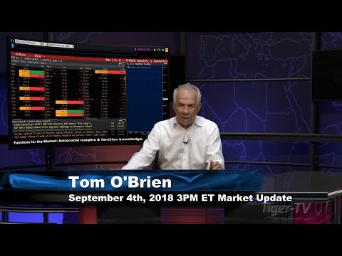 September 4th 3PM ET Market Update with Tom O'Brien on TFNN