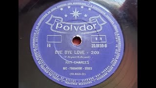 Ray Charles &#39;Bye Bye Love&#39; 1962 78 rpm