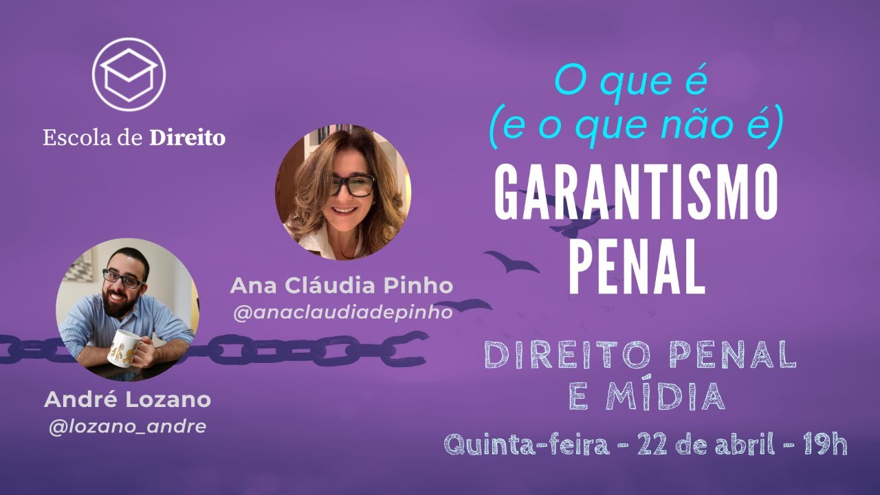 O que é (e o que não é Garantismo Penal