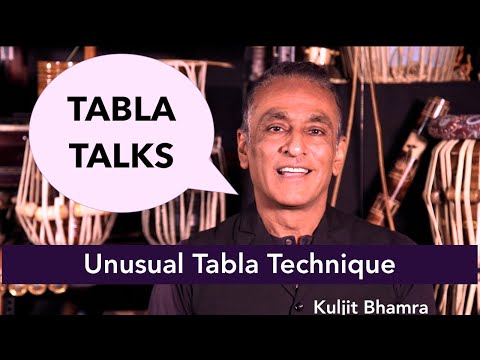TABLA TALKS - Unusual Tabla Technique